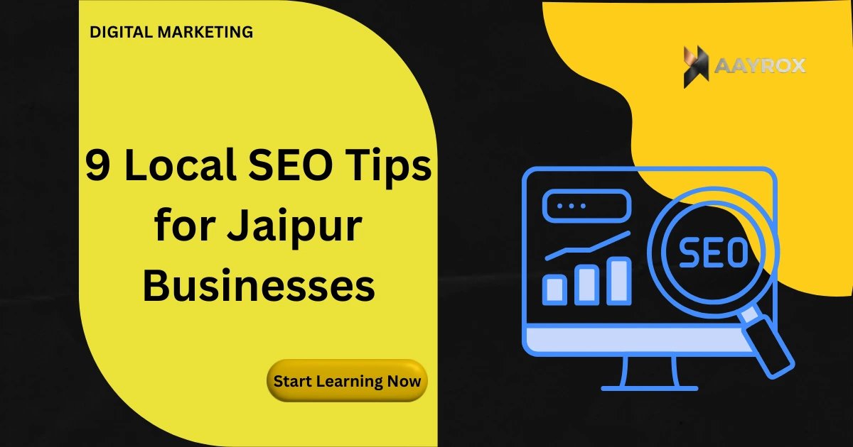 SEO for local businesses in Jaipur with local SEO strategy, local search optimization and SEO tips